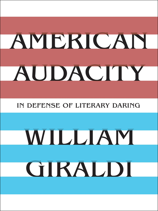 Title details for American Audacity by William Giraldi - Wait list